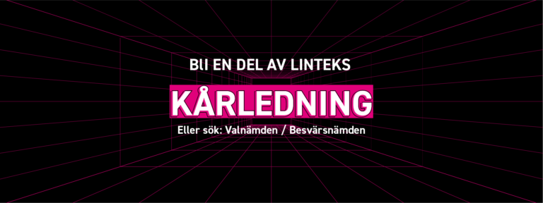 Sök till LinTeks Kårledning, Valnämnd eller Besvärsnämnd 2025